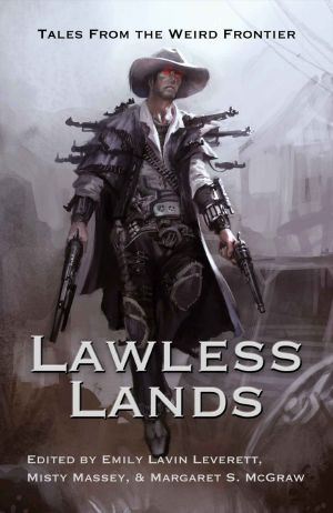 Lawless Lands · Tales From the Weird Frontier