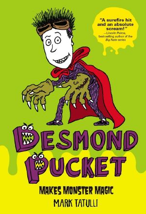 Desmond Pucket Makes Monster Magic