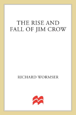 The Rise and Fall of Jim Crow