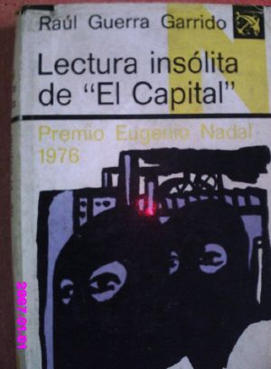 Lectura Insólita De "El Capital"