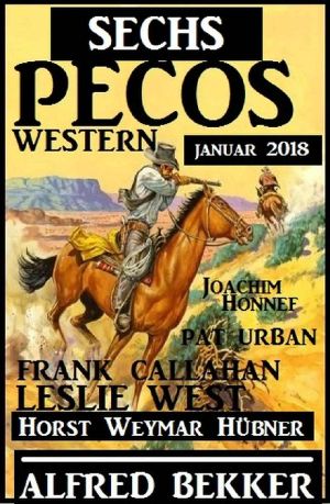 Sechs Pecos Western Januar 2018