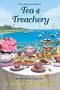 Tea & Treachery (Tea by the Sea Mysteries Book 1)