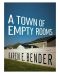 A Town of Empty Rooms