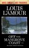 Off the Mangrove Coast (Louis L'Amour's Lost Treasures), Stories