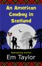 An American Cowboy in Scotland