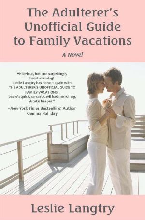 The Adulterer's Unofficial Guide to Family Vacations