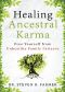 Healing Ancestral Karma