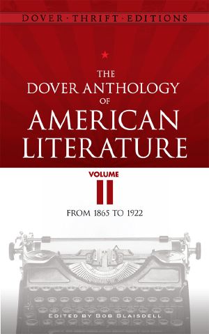 The Dover Anthology of American Literature Volume II