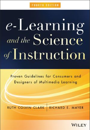 E-Learning and the Science of Instruction