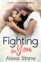 Fighting for You: A Small Town Romance Book 4 (Hawk’s Landing)