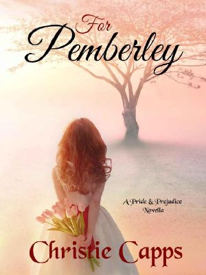 For Pemberley · A Pride & Prejudice Novella