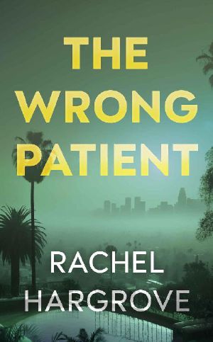 The Wrong Patient