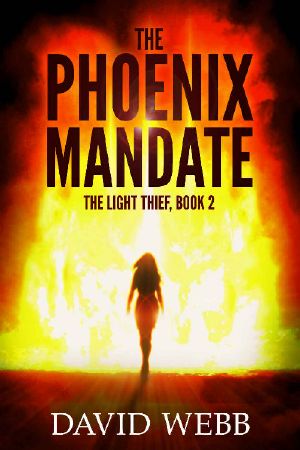 The Phoenix Mandate (The Light Thief Book 2)