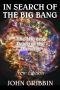 In Search of the Big Bang