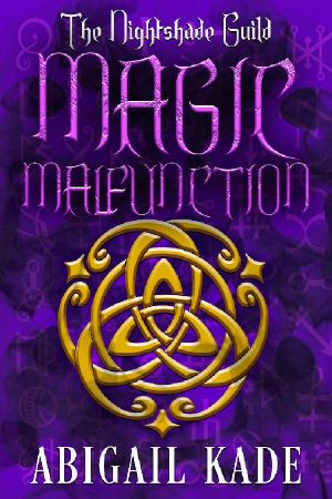 The Nightshade Guild: Magic Malfunction