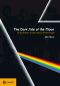 The Dark Side of the Moon - Os Bastidores Da Obra-Prima Do Pink Floyd