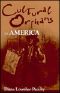 Cultural Orphans in America