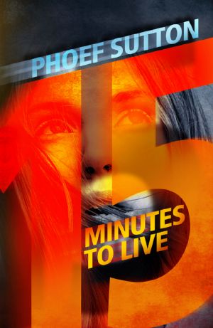 Fifteen Minutes to Live