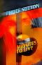 Fifteen Minutes to Live