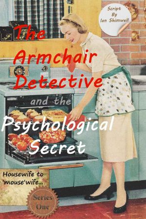 The Armchair Detective and the Psychological Secret · Series One