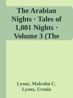 The Arabian Nights · Tales of 1,001 Nights · Volume 3 (The Arabian Nights or Tales From 1001 Nights)