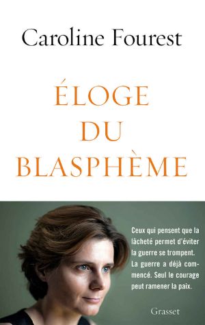 Eloge Du Blasphème · Essai (Essai Français) (French Edition)