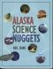 Alaska Science Nuggets