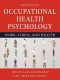 Occupational Health Psychology: Work, Stress, and Health