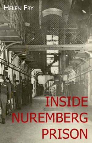 Inside Nuremberg Prison_Hitler's Henchmen Behind Bars