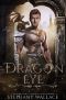 Dragon Eye · an Urban Fantasy Dragon Rider Romance (Rise of the Dragon Master Book 1)