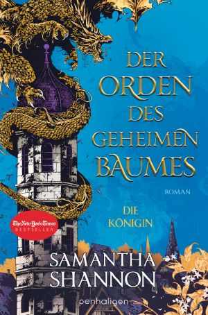 Der Orden des geheimen Baumes - Die Königin: Roman (Königin von Inys 2) (German Edition)