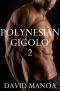 Polynesian Gigolo 2