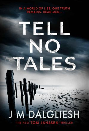 Tell No Tales: A chilling British detective crime thriller (The Hidden Norfolk Murder Mystery Series Book 4)