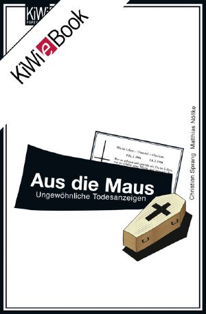 Aus die Maus · Ungewöhnliche Todesanzeigen