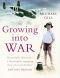 Growing Into War