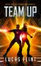 Team Up (Dimension Heroes Book 2)