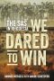 We Dared to Win · The SAS in Rhodesia