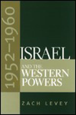 Israel and the Western Powers, 1952-1960