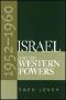 Israel and the Western Powers, 1952-1960