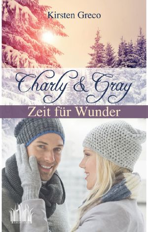 Charly & Gray · Zeit für Wunder