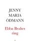 Ebba Brahes ring. En stockholms-roman af J–y Brn