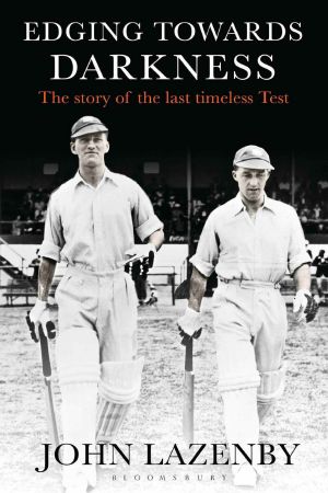 Edging Towards Darkness · The story of the last timeless Test