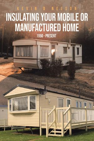 Insulating Your Mobile or Manufactured Home