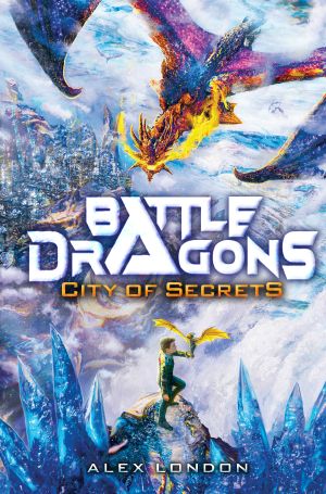 City of Secrets (Battle Dragons #3)