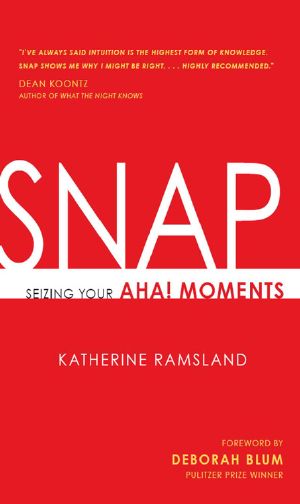 Snap · Seizing Your Aha! Moments