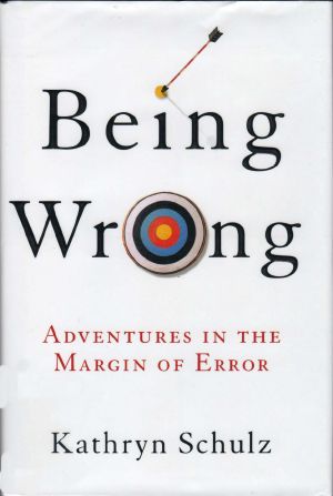 Being Wrong · Adventures in the Margin of Error