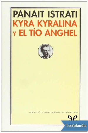 Kyra Kyralina & El tío Anghel