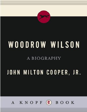 Woodrow Wilson · a biography