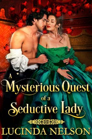 A Mysterious Quest of a Seductive Lady · A Regency Historical Romance Novel