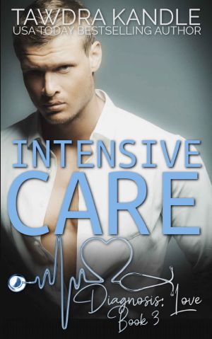 Intensive Care: A Diagnosis: Love Medical Romance